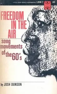 Freedom in the Air: Song Movements of the Sixties