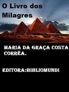 «O Livro dos Milagres» by Maria da Graça Costa Corrêa