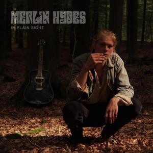 Merlin Hydes - In Plain Sight (2024) [Official Digital Download]