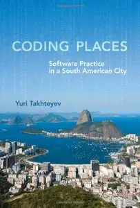 Coding Places: Software Practice in a South American City (repost)