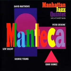 Manhattan Jazz Quintet - Manteca (1995)