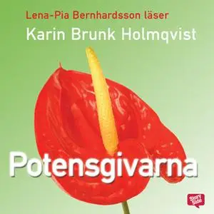 «Potensgivarna» by Karin Brunk Holmqvist