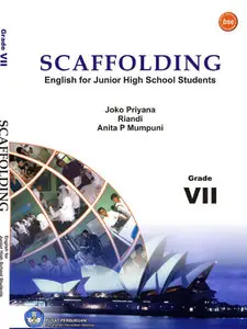 Joko Priyana, SCAFFOLDING English for Junior High School Students GRADE VIII