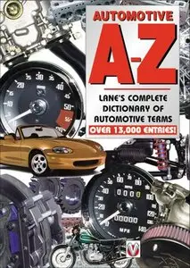 Automotive A-Z Lane's Complete Dictionary of Automotive Terms