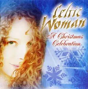 Celtic Woman - A Christmas Celebration (2006) *Re-Up*