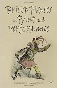 British Pirates in Print and Performance [Repost] 