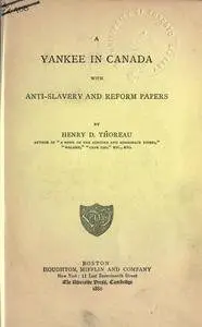 A Yankee in Canada, : with Anti-slavery and reform papers.