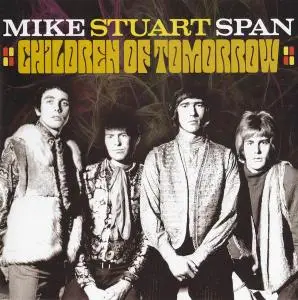 Mike Stuart Span - Children Of Tomorrow [Recorded 1966-1968] (2011)