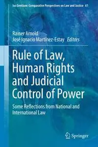 Rule of Law, Human Rights and Judicial Control of Power (Repost)