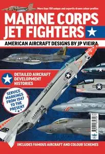 Marine Corps Jet Fighters: American Aircraft Designs by JP Vieira