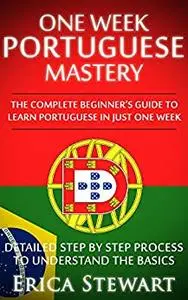Portuguese: One Week Portuguese Mastery