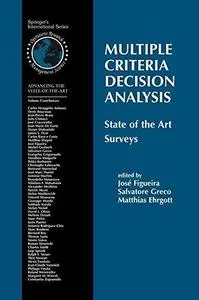 Multiple Criteria Decision Analysis: State of the Art Surveys