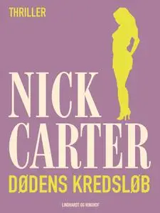 «Dødens kredsløb» by Nick Carter