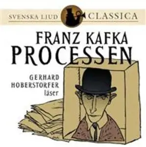 «Processen» by Franz Kafka