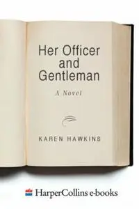 «Her Officer and Gentleman» by Karen Hawkins