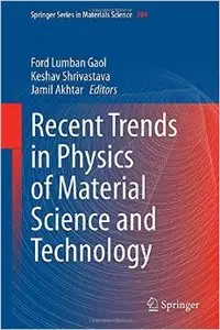 Recent Trends in Physics of Material Science and Technology