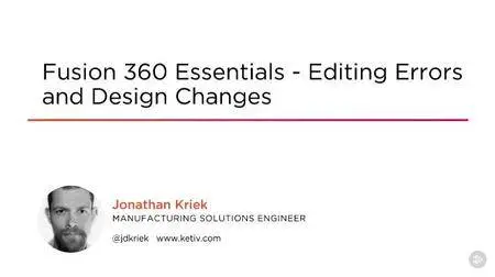 Fusion 360 Essentials - Editing Errors and Design Changes