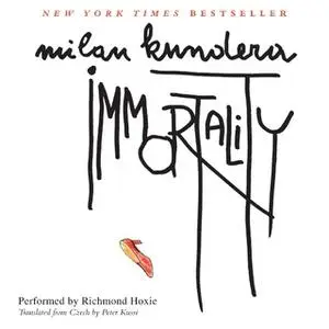 «Immortality» by Milan Kundera