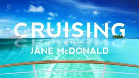 Channel 5 - Cruising Great Rivers with Jane McDonald (2020)