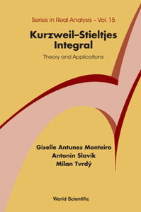 Kurzweil-Stieltjes Integral : Theory And Applications