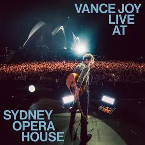 Vance Joy - Live at Sydney Opera House (2023) [Official Digital Download]