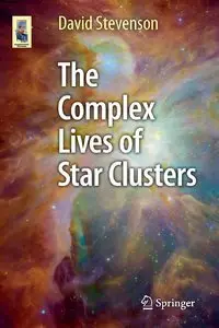 The Complex Lives of Star Clusters (repost)