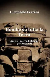 Bombe su tutta la Terra – agosto