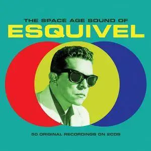 Esquivel - The Space Age Sound Of Esquivel (2017)