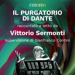 «Il Purgatorio di Dante» by Dante Alighieri Vittorio Sermonti