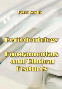 "Periodontology: Fundamentals and Clinical Features" ed. by Petra Surlin
