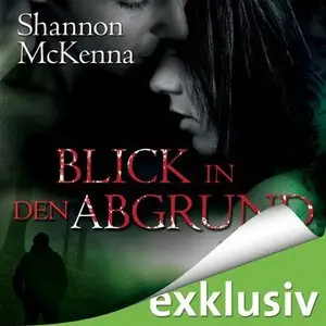 Shannon McKenna - McCloud Brothers - Band 3 - Blick in den Abgrund