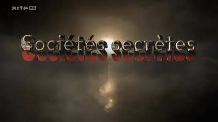 (Arte) Sociétés secrètes (2016)