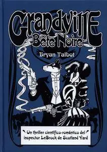 Grandville Bete Noire, De Bryan Talbot