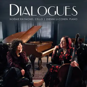 Noémie Raymond & Zhenni Li-Cohen - Dialogues (2024) [Official Digital Download 24/192]