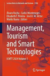 Management, Tourism and Smart Technologies: ICMTT 2024 Volume 1