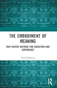 The Embodiment of Meaning