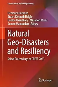 Natural Geo-Disasters and Resiliency: Select Proceedings of CREST 2023