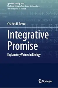Integrative Promise: Explanatory Virtues in Biology