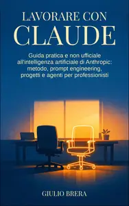 Lavorare con Claude - Giulio Brera