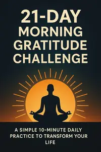 Soulful Gratitude: 21 Morning Rituals to Align with Abundance, Manifest Your Best Life & Wake Up Happier