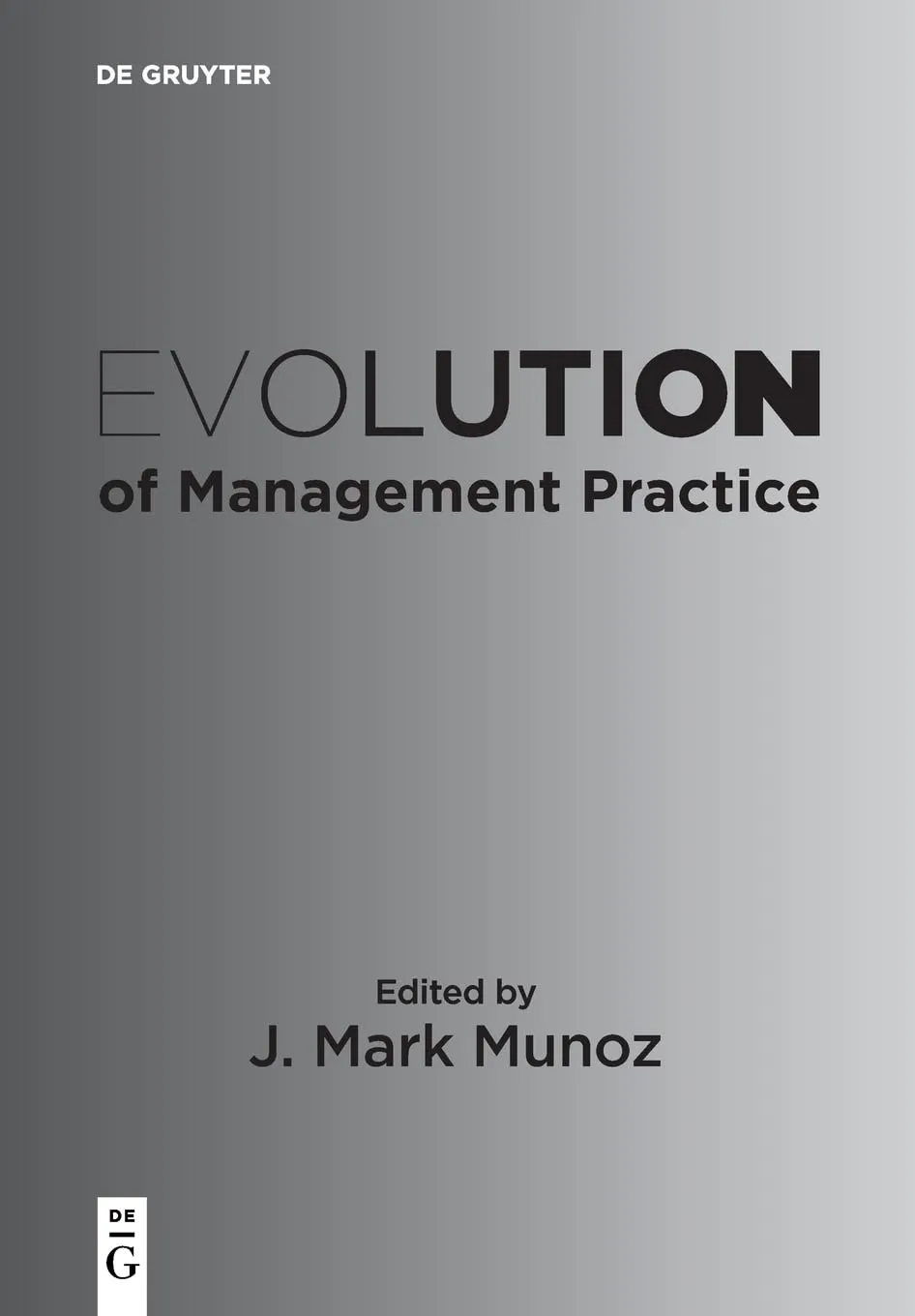 Evolution of Management Practice
