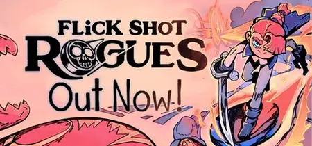 Flick Shot Rogues (2025)