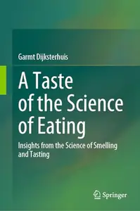 A Taste of the Science of Eating: Insights from the Science of Smelling and Tasting