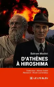 Bahram Moshiri, "D’Athènes à Hiroshima"
