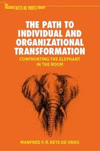 The Path to Individual and Organizational Transformation