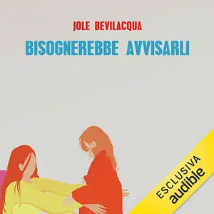 «Bisognerebbe avvisarli» by Jole Bevilacqua