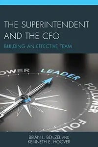 The Superintendent and the CFO : Building an Effective Team