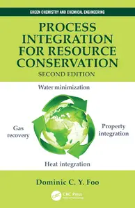 Process Integration for Resource Conservation, 2nd Edition