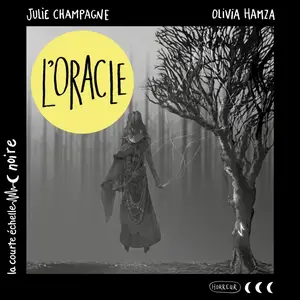 Julie Champagne, "L'oracle"