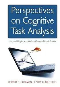 Perspectives on Cognitive Task Analysis